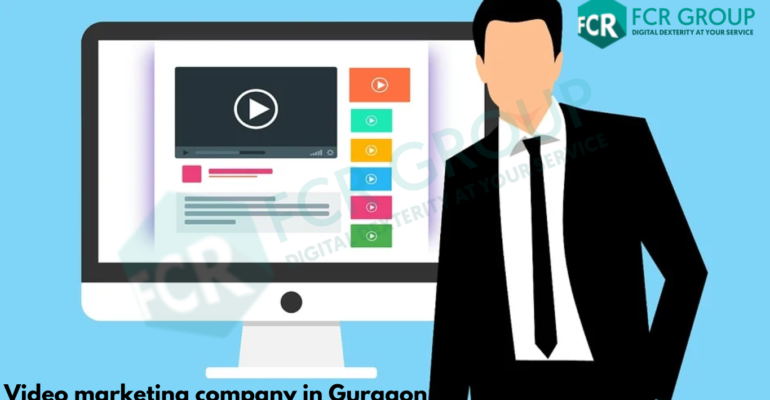 Video marketing company in Gurgaon
