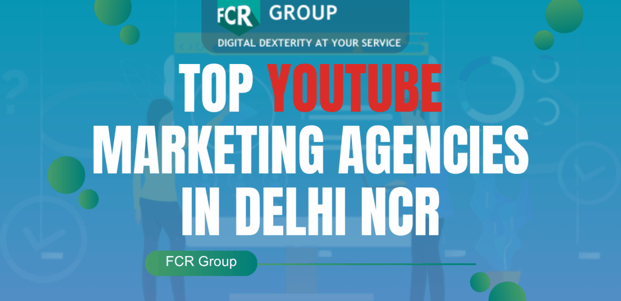 Top YouTube Marketing Agencies in Delhi NCR