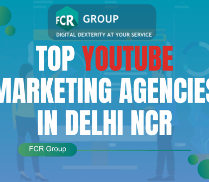 Top YouTube Marketing Agencies in Delhi NCR